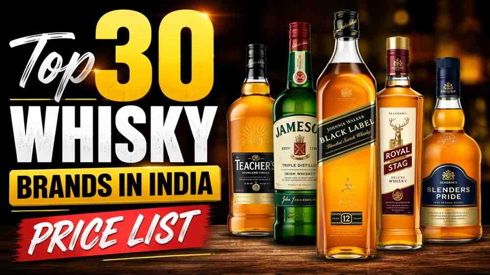 Top 30 Whisky brands in India Price List