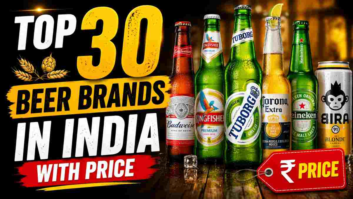 Top 30 Beer Brands in India with Price (Sorted by Budget)